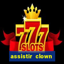 assistir clown (2014 dublado mega filmes)